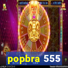 popbra 555